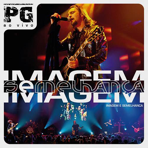 CD PG - Imagem e Semelhança - ao Vivo
