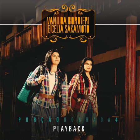 CD Porção Dobrada 4 Vanilda Bordieri e Célia Sakamoto (Play-Back)