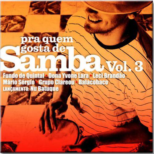 Cd Prá Quem Gosta de Samba - Volume 03 - Diversos Nacionais