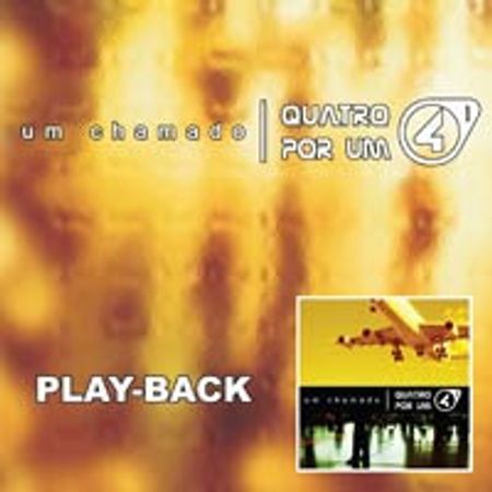 CD Quatro por um Um Chamado (Play-Back)
