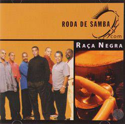 CD Raça Negra - Roda de Samba com Raça Negra