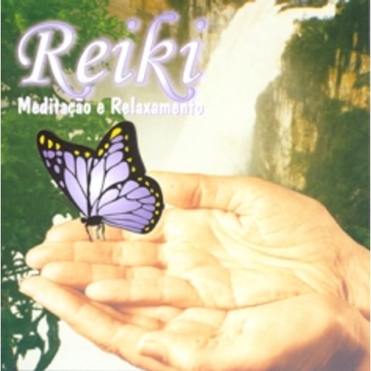CD Reiki - Meditacao e Relaxamento