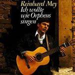 CD Reinhard Mey - Ich Wollte Wie Orpheus Singen (Importado)
