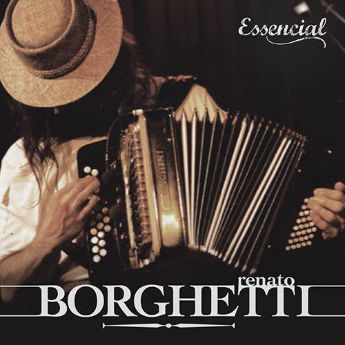 CD Renato Borghetti - Essencial