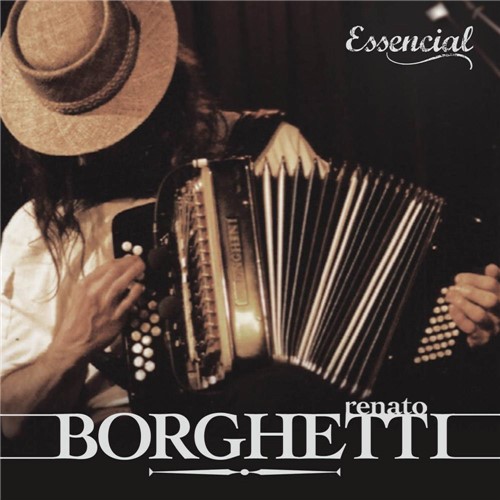 CD Renato Borghetti - Essencial