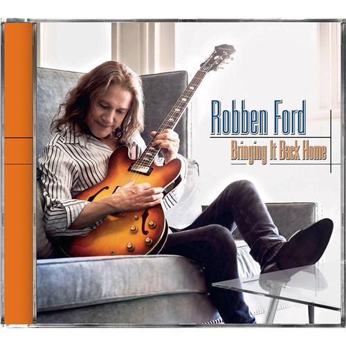 CD - Robben Ford: Bringing It Back Home
