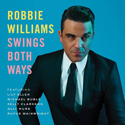 CD - Robbie Williams - Swings Both Ways