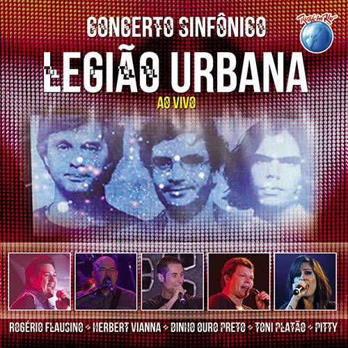 CD Rock In Rio - Concerto Sinfônico Legião Urbana