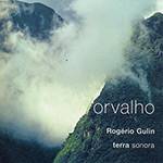 CD - Rogério Gulin - Orvalho