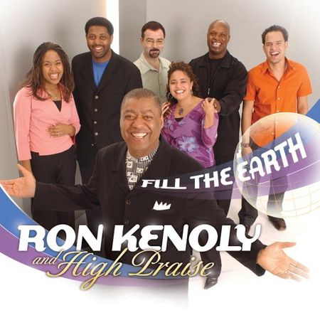 CD Ron Kenoly And High Praise Fill The Earth