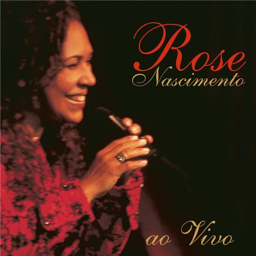 CD Rose Nascimento - ao Vivo