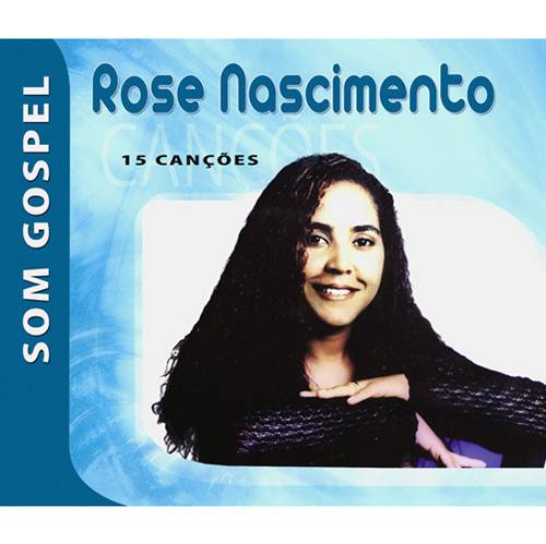 CD Rose Nascimento- Som Gospel: Rose Nascimento
