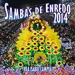 CD - Sambas de Enredo 2014 - Escolas de Samba do Grupo Especial do Rio de Janeiro