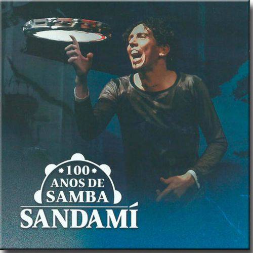 Cd Sandamí - 100 Anos de Samba