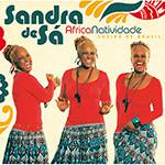 CD Sandra de Sá - Africanatividade: Cheiro de Brasil