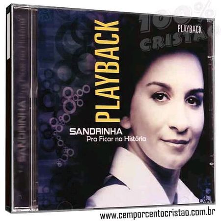 CD Sandrinha Pra Ficar na História (Play-Back)