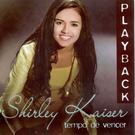 CD Shirley Kaiser Tempo de Vencer (Play-Back)