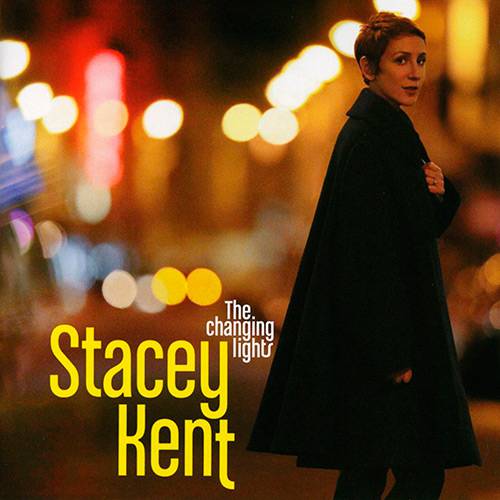 CD - Stacey Kent - The Changing Lights