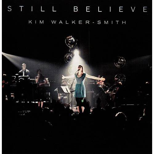 Cd Still Believe - Kim Walker - Smith
