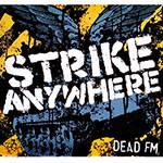 CD Strike Anywhere - Dead FM