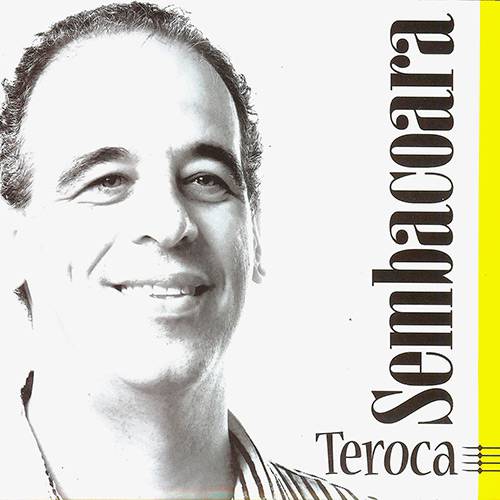 CD - Teroca - Sembacoara