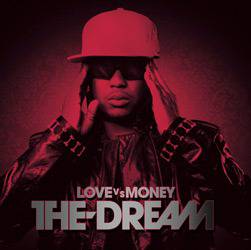 CD The Dream - Love Vs Money