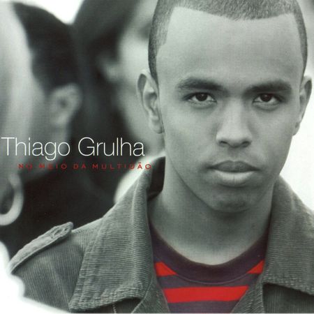 CD Thiago Grulha no Meio da Multidão