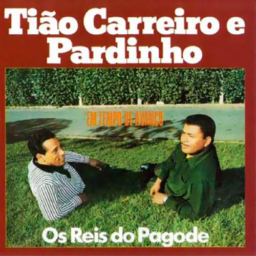 CD Tião Carreiro & Pardinho - em Tempo de Avanço