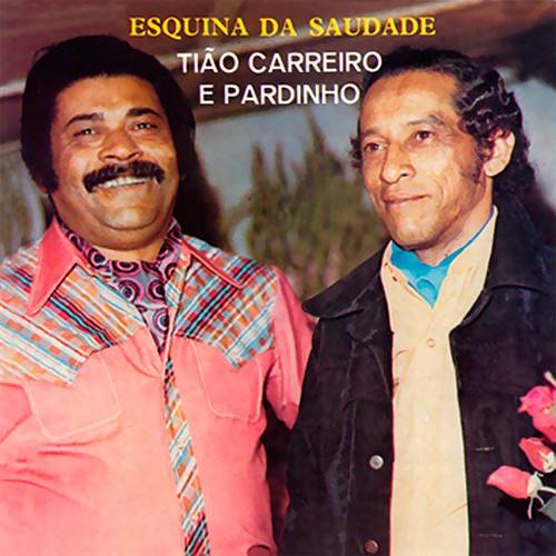 CD Tião Carreiro & Pardinho - Esquina da Saudade