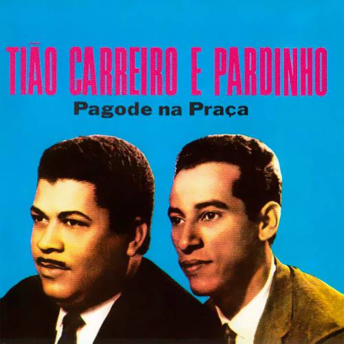CD Tião Carreiro & Pardinho - Pagode na Praça