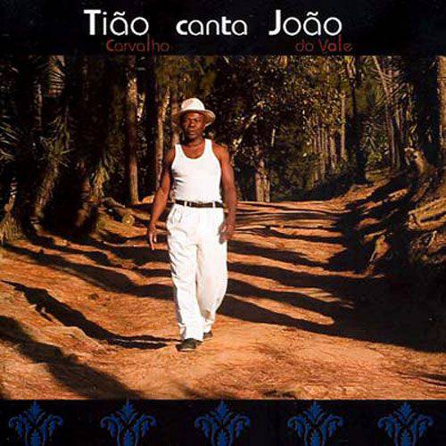 CD Tião Carvalho - Tião Canta João