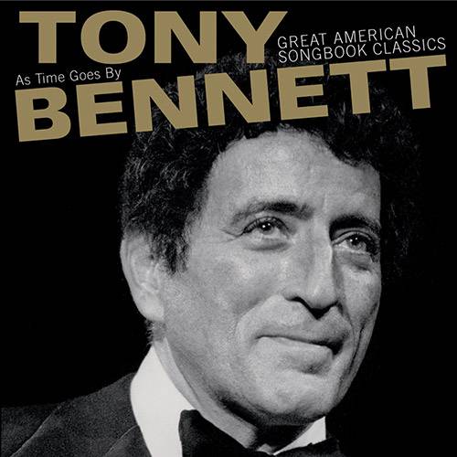 CD Tonny Bennett - as Times Goes By: Great American Songbook Classics