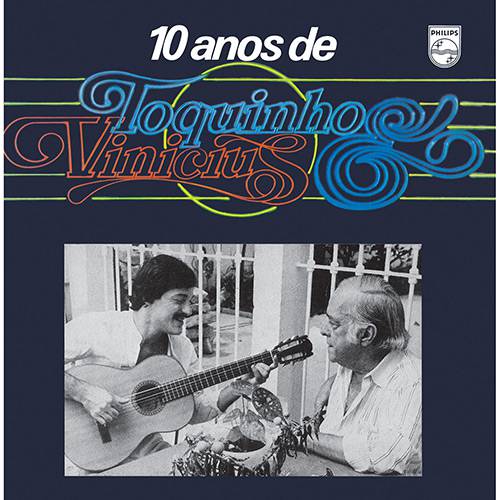 CD - Toquinho e Vinicius - 10 Anos de Toquinho e Vinicius