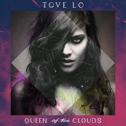 CD - Tove Lo - Queen Of The Clouds
