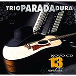 CD - Trio Parada Dura - 13 Novidades