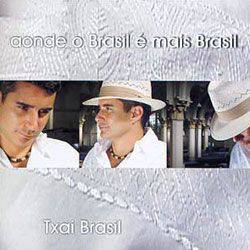 CD Txai Brasil - Aonde o Brasil é Mais Brasil