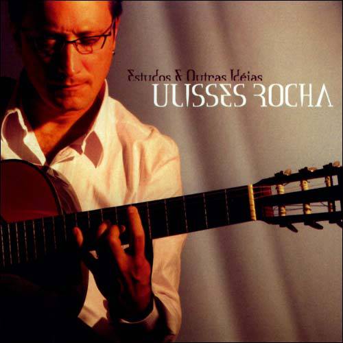 CD Ulisses Rocha - Estudos & Outras Idéia