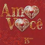 CD Vários - Amo Você - Vol. 15