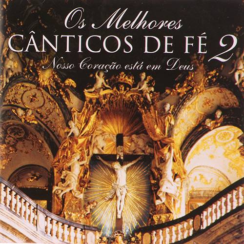 CD Vários - os Melhores Cânticos de Fé - Vol. 2