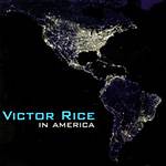 CD Victor Rice - In America