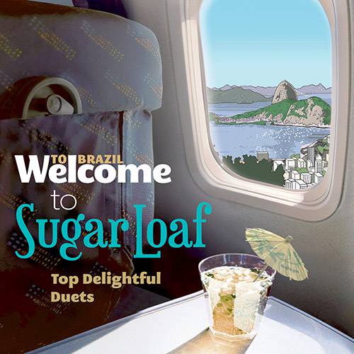 CD - Welcome To Sugar Loaf, Top Delightful Duets