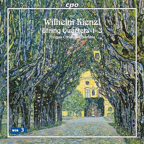 CD - Wihelm Kienzl - String Quartets 1-3