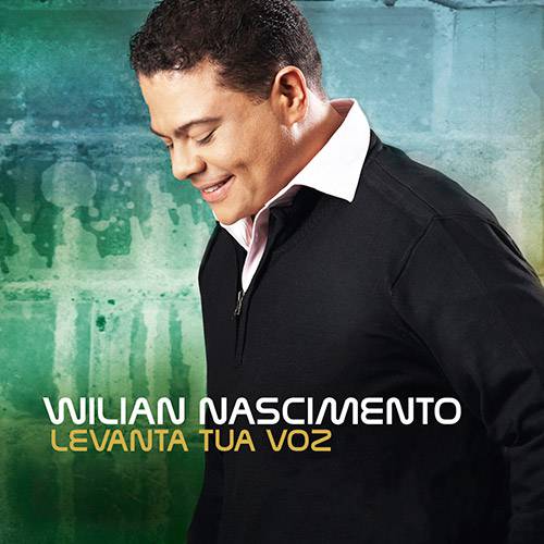 CD Wilian Nascimento Levanta Tua Voz