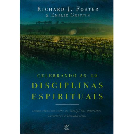 Celebrando as 12 Disciplinas Espirituais