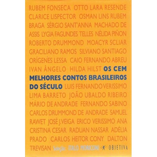 Cem Melhores Contos Brasileiros do Seculo, os - Objetiva