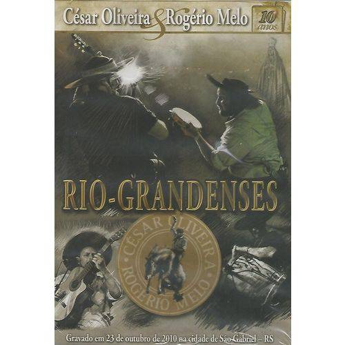 César Oliveira e Rogério Melo Rio Grandenses - DVD Regional