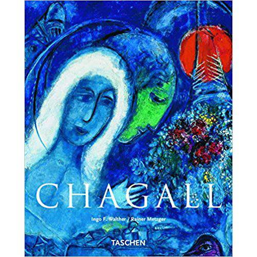 Chagall - Ingo F. Walther / Rainer Metzger