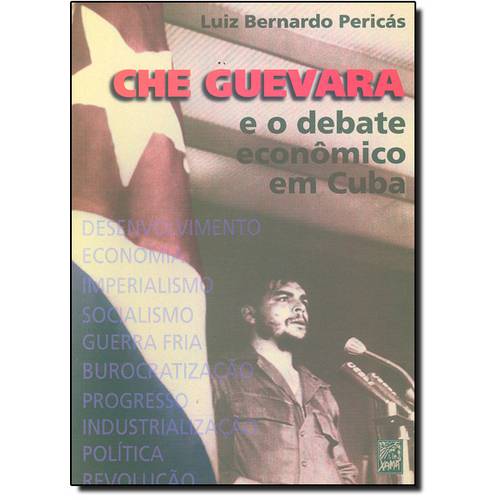 Che Guevara e o Debate Econômico em Cuba