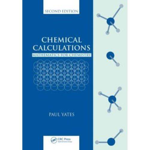 Chemical Calculations: Mathematics For Chemistry