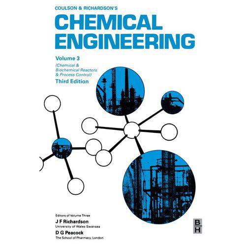 Chemical Engineering - Vol. 3 - Chemical And Biochemical Reactors & Process Control